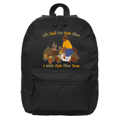Let's Root For Each Other And Watch Each Other Grow Plant Lover 16 in Basic Backpack