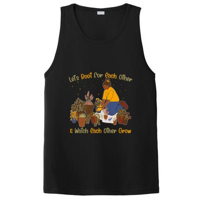 Let's Root For Each Other And Watch Each Other Grow Plant Lover PosiCharge Competitor Tank