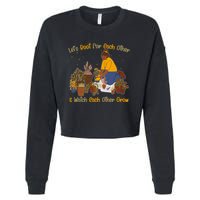 Let's Root For Each Other And Watch Each Other Grow Plant Lover Cropped Pullover Crew