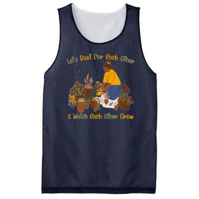 Let's Root For Each Other And Watch Each Other Grow Plant Lover Mesh Reversible Basketball Jersey Tank