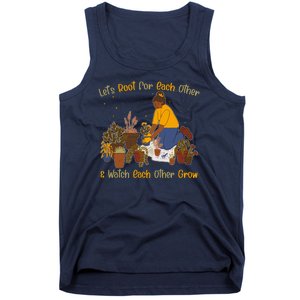 Let's Root For Each Other And Watch Each Other Grow Plant Lover Tank Top