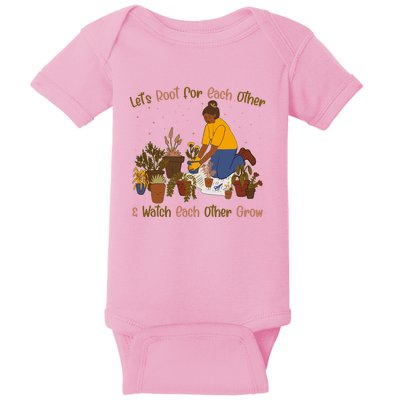 Let's Root For Each Other And Watch Each Other Grow Plant Lover Baby Bodysuit