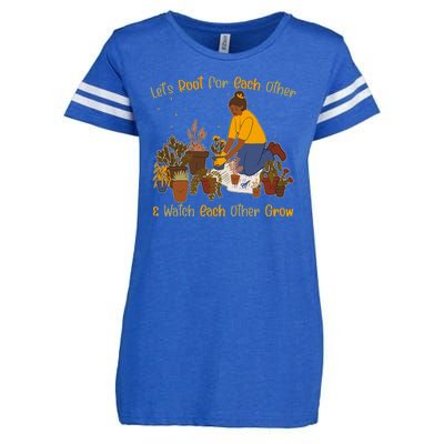 Let's Root For Each Other And Watch Each Other Grow Plant Lover Enza Ladies Jersey Football T-Shirt