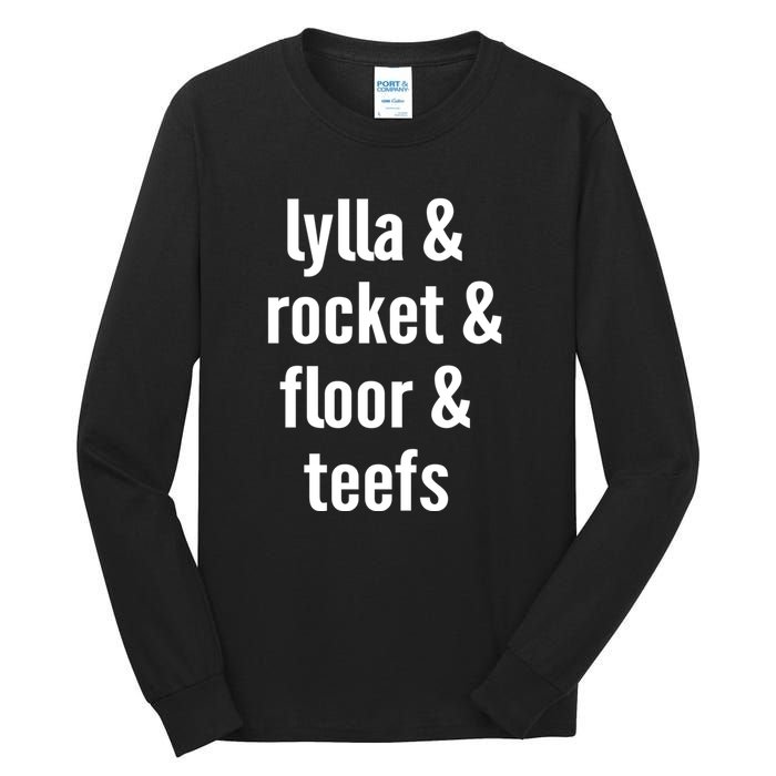 Lylla & Rocket & Floor & Teefs Tall Long Sleeve T-Shirt