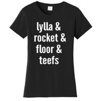 Lylla & Rocket & Floor & Teefs Women's T-Shirt