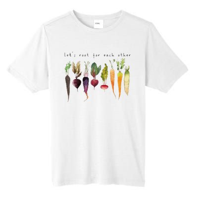 Lets Root For Each Other And Watch Each Other Grow Tall Fusion ChromaSoft Performance T-Shirt