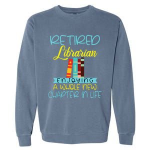 Librarian Retirement Funny Retired Mom Grandma Library Garment-Dyed Sweatshirt