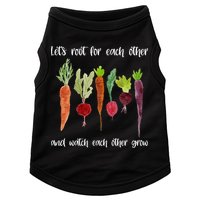 Let's Root For Each Other And Watch Each Other Grow Vegetables Doggie Tank