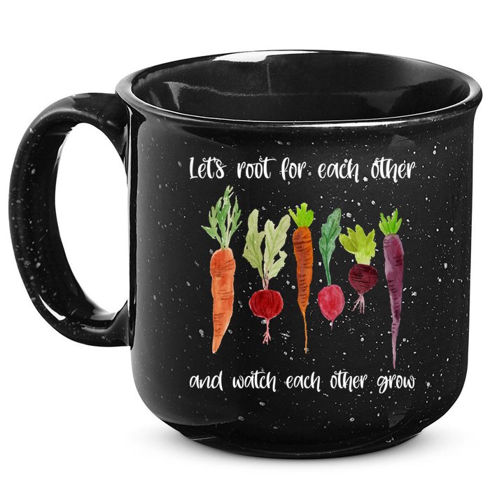 Let's Root For Each Other And Watch Each Other Grow Vegetables 15oz Campfire Ceramic Mug