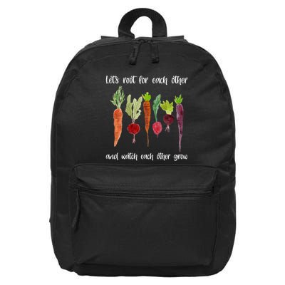 Let's Root For Each Other And Watch Each Other Grow Vegetables 16 in Basic Backpack