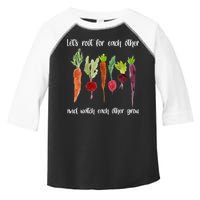 Let's Root For Each Other And Watch Each Other Grow Vegetables Toddler Fine Jersey T-Shirt