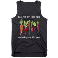 Let's Root For Each Other And Watch Each Other Grow Vegetables Tank Top