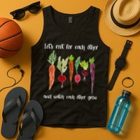 Let's Root For Each Other And Watch Each Other Grow Vegetables Tank Top