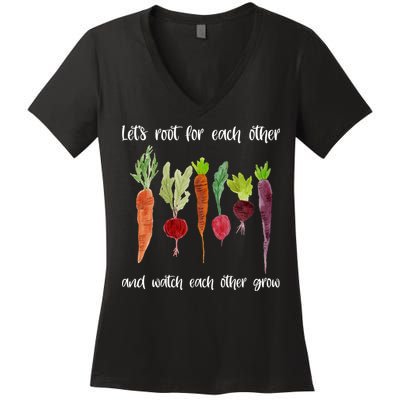 Let's Root For Each Other And Watch Each Other Grow Vegetables Women's V-Neck T-Shirt