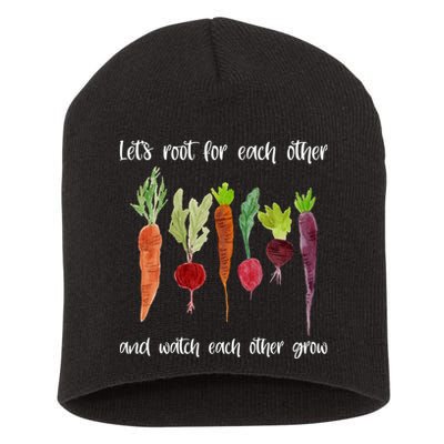 Let's Root For Each Other And Watch Each Other Grow Vegetables Short Acrylic Beanie