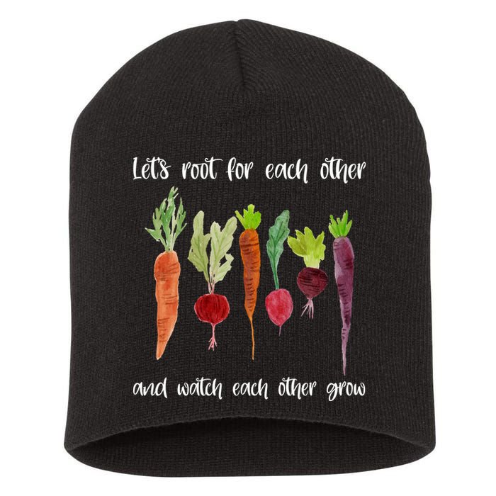 Let's Root For Each Other And Watch Each Other Grow Vegetables Short Acrylic Beanie