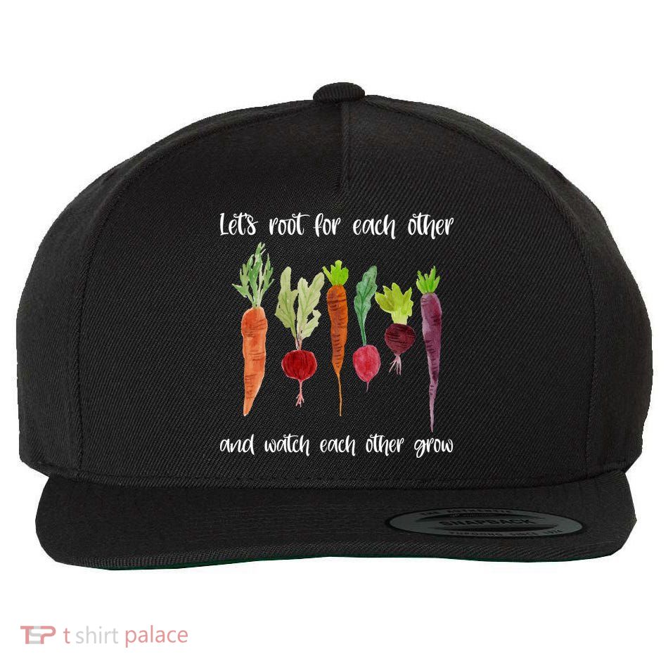 Let's Root For Each Other And Watch Each Other Grow Vegetables Wool Snapback Cap