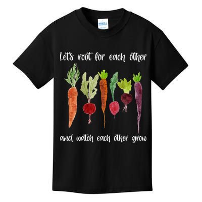 Let's Root For Each Other And Watch Each Other Grow Vegetables Kids T-Shirt
