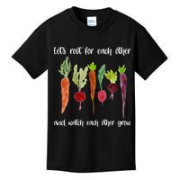 Let's Root For Each Other And Watch Each Other Grow Vegetables Kids T-Shirt