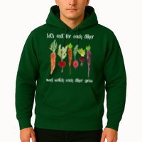 Let's Root For Each Other And Watch Each Other Grow Vegetables Hoodie