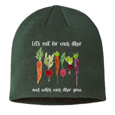 Let's Root For Each Other And Watch Each Other Grow Vegetables Sustainable Beanie