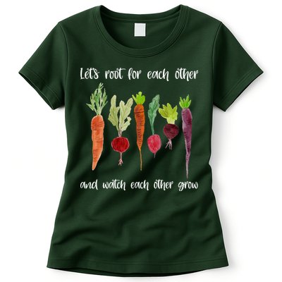 Let's Root For Each Other And Watch Each Other Grow Vegetables Womens T-Shirt