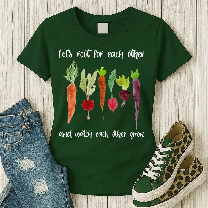 Let's Root For Each Other And Watch Each Other Grow Vegetables Womens T-Shirt