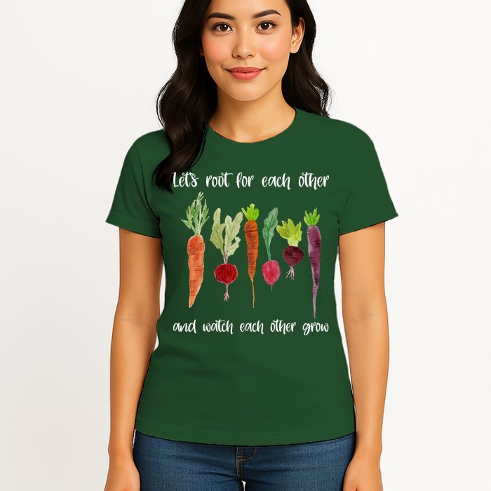 Let's Root For Each Other And Watch Each Other Grow Vegetables Womens T-Shirt