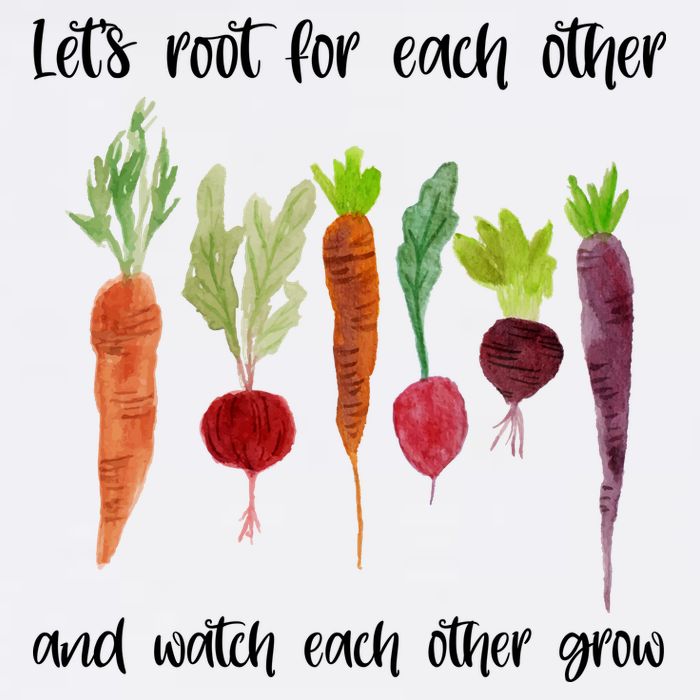 Let's Root For Each Other And Watch Each Other Grow Vegetables Garment-Dyed Sweatshirt