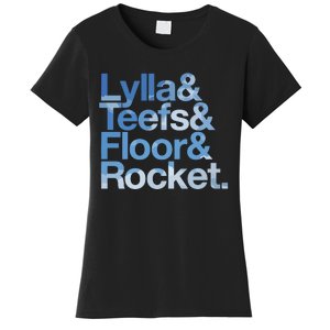 Lylla & Rocket & Floor & Teefs Funny Women's T-Shirt