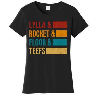 Lylla & Rocket & Floor & Teefs Women's T-Shirt