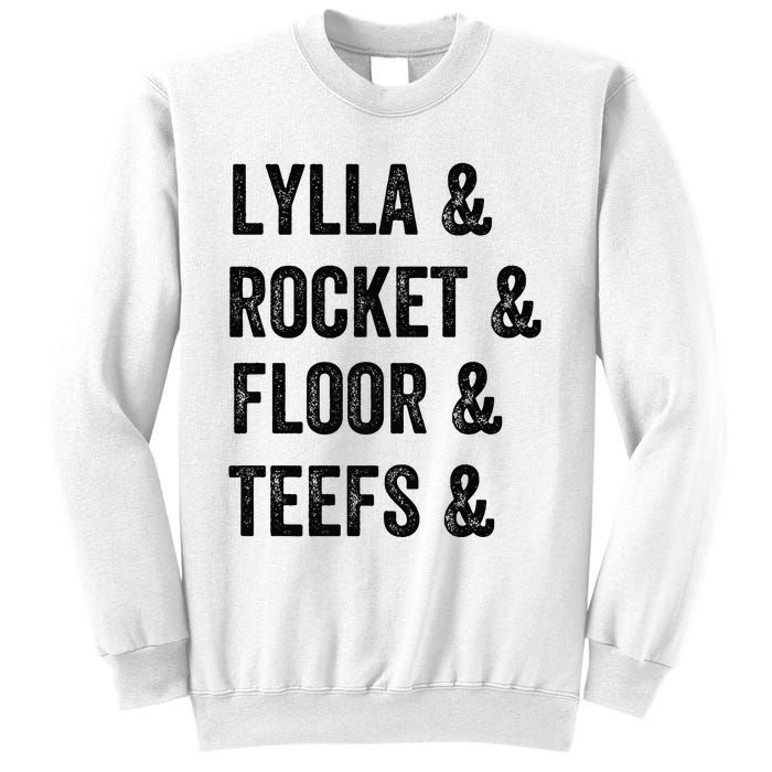 Lylla Rocket Floor And Teefs Sweatshirt