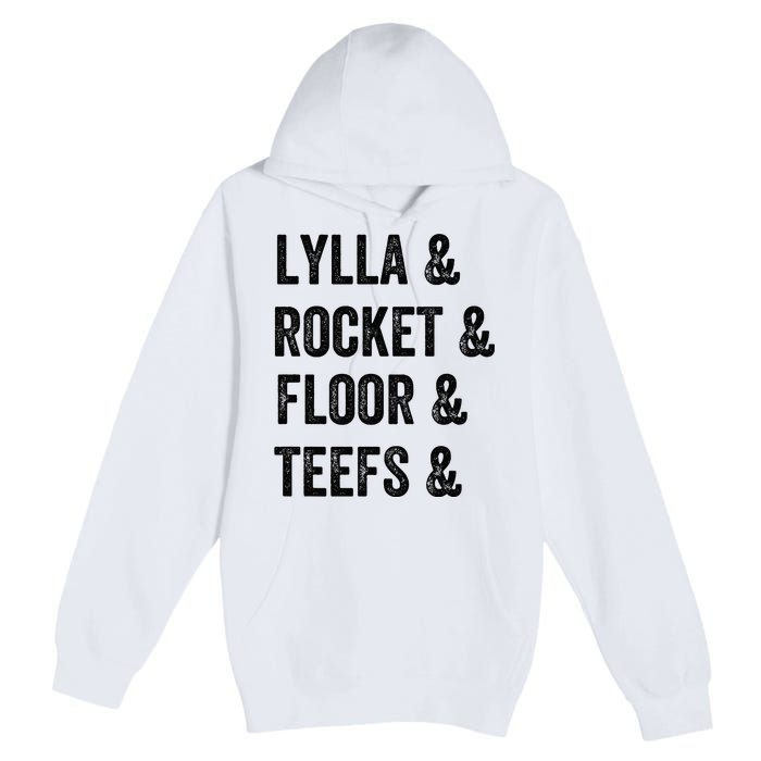 Lylla Rocket Floor And Teefs Premium Pullover Hoodie