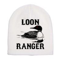Loon Ranger Funny Common Loon Bird Watching Short Acrylic Beanie