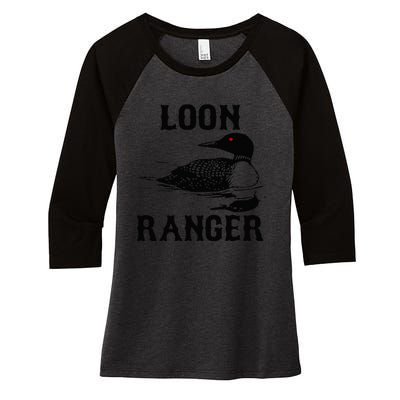 Loon Ranger Funny Common Loon Bird Watching Women's Tri-Blend 3/4-Sleeve Raglan Shirt