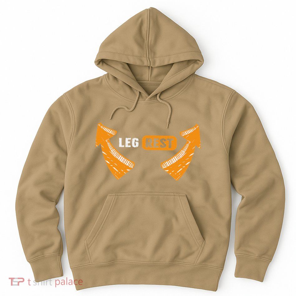 Leg Rest Funny Arrows Leg Rest Text Hoodie