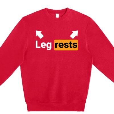 Leg Rests Funny Adult Humor Dad Joke Dirty Birthday Premium Crewneck Sweatshirt