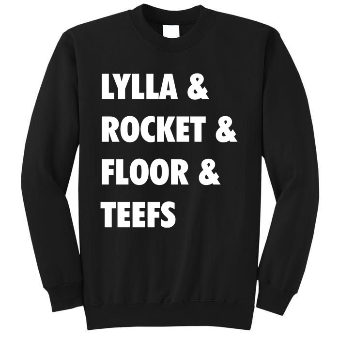 LYLLA & ROCKET & FLOOR & TEEFS Sweatshirt