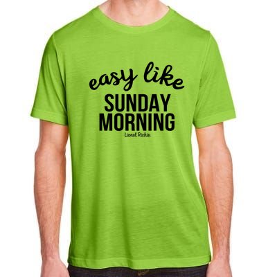 Lionel Richie Gift Sunday Morning Gift Adult ChromaSoft Performance T-Shirt