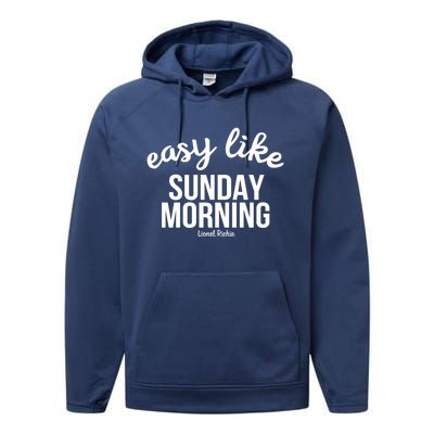 Lionel Richie Gift Sunday Morning Gift Performance Fleece Hoodie