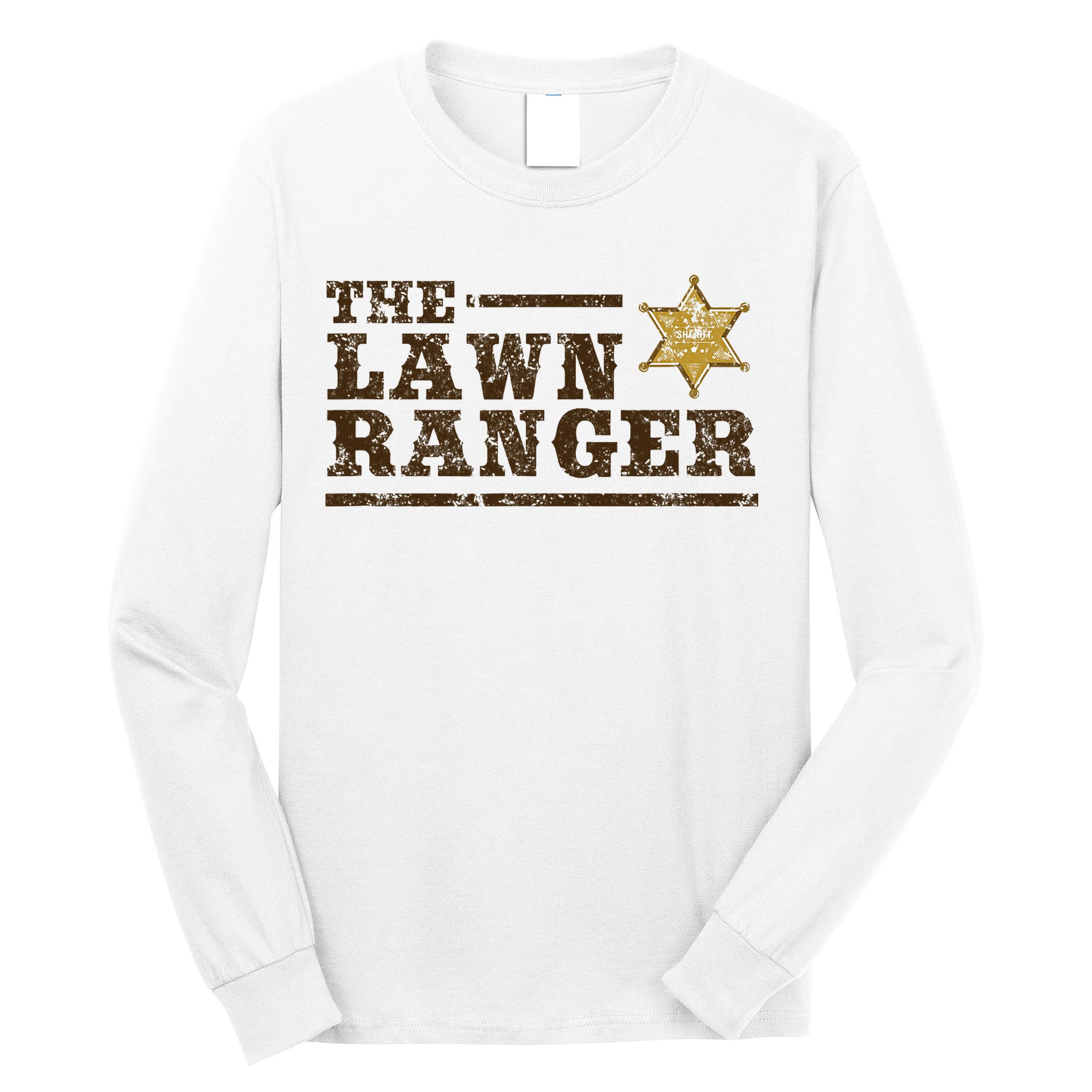 Lawn Ranger Grass Mower Mowing FatherS Day Gardening Long Sleeve Shirt