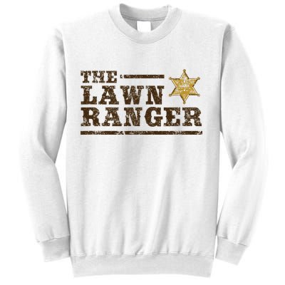 Lawn Ranger Grass Mower Mowing FatherS Day Gardening Sweatshirt