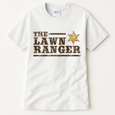 Lawn Ranger Grass Mower Mowing FatherS Day Gardening Tall T-Shirt