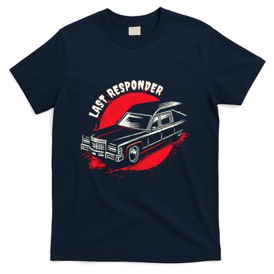 Last Responder Hearse Death Funny Dark Humor Morbid Alt Goth T-Shirt