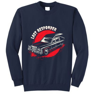 Last Responder Hearse Death Funny Dark Humor Morbid Alt Goth Tall Sweatshirt