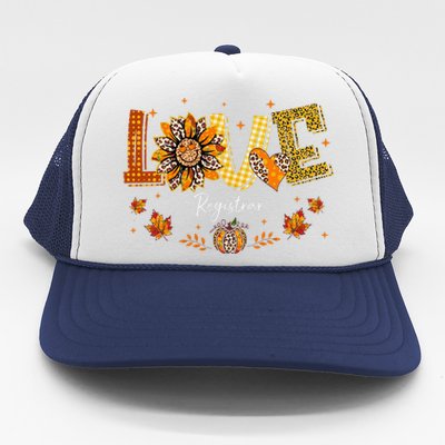 Love Registrar Happy Fall Thanksgiving Trucker Hat