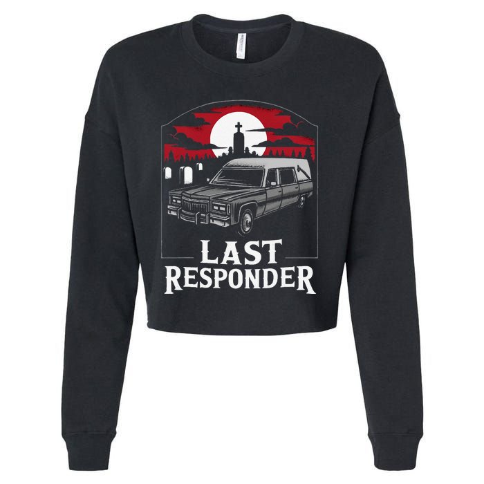 Last Responder Hearse Funny Dark Humor Morbid Death Alt Goth Cropped Pullover Crew