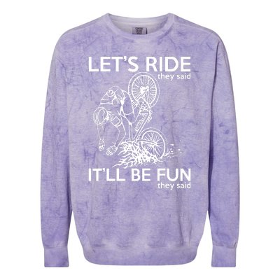 LetS Ride ItLl Be Fun They Said Bicycle Crash Colorblast Crewneck Sweatshirt