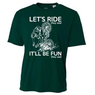 LetS Ride ItLl Be Fun They Said Bicycle Crash Cooling Performance Crew T-Shirt