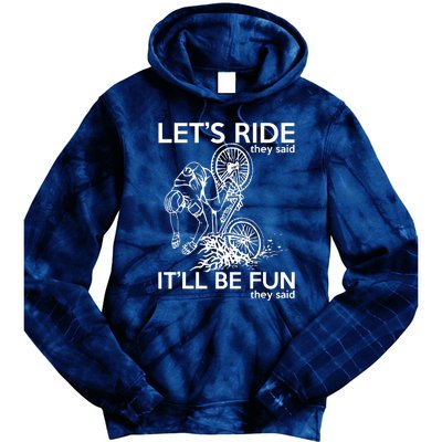 LetS Ride ItLl Be Fun They Said Bicycle Crash Tie Dye Hoodie